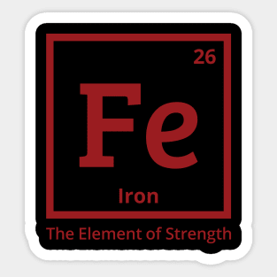 Minimalistic Fe (Iron) Design with "The Element of Strength Sticker